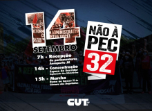 CUT-DF e movimentos intensificarão luta contra PEC 32, de 14 a 16 de setembro