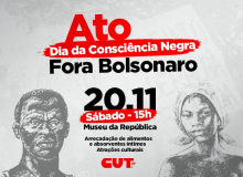 20 de novembro | Movimentos unificam pautas pelo Fora Bolsonaro