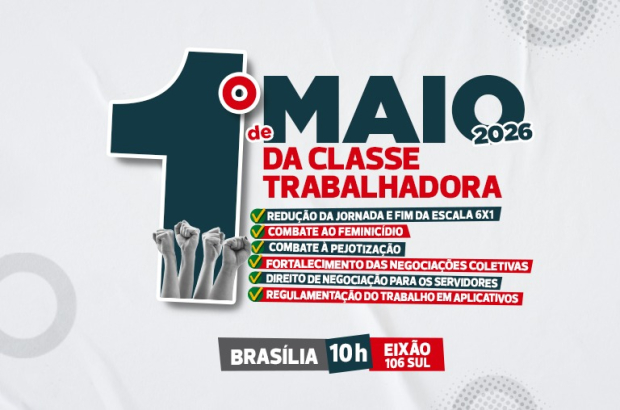 Vem aí o 1° de Maio da Classe Trabalhadora