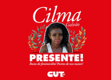 Companheira Cilma da Cruz Galvão, presente!