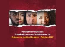 Trabalhadores do Judiciário e MP lançam Plataforma para eleições 2022