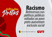 Racismo |Retrocessos nas políticas públicas voltadas ao povo preto aumentam exclusão