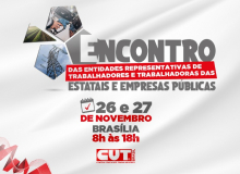 CUT realiza encontro com trabalhadores de estatais e empresas públicas em 26 e 27/11