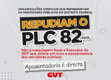 Não à maquiagem fiscal e financeira do GDF  que coloca em risco a aposentadoria