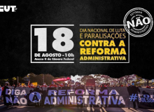 18 de agosto | Servidores públicos do DF realizam greve de 24h e ato contra PEC 32