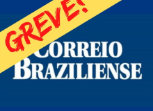 Contra atraso de salários, jornalistas do Correio Braziliense paralisam atividades