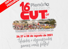 Confira a programação da 16ª Plenária Estatutária da CUT-DF