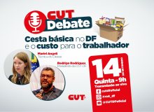 Debate | Valor da cesta básica no DF e o impacto ao trabalhador, nesta quinta (14)