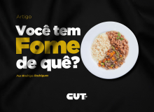 Você tem fome de quê?