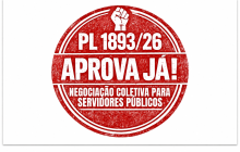 Servidores, CUT  e entidades sindicais pressionam pela aprovação do PL 1.893/2026