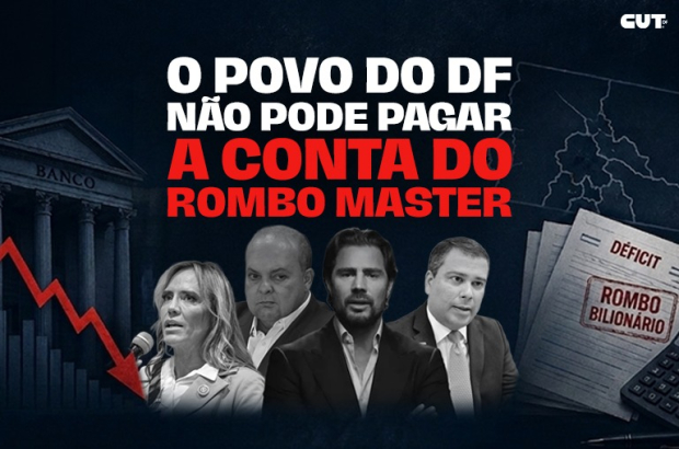 O povo do DF não pode pagar a conta do rombo Master